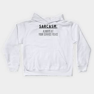 Sarcasm funny Kids Hoodie